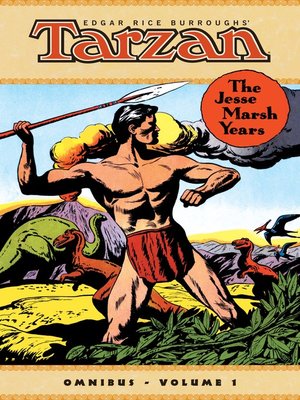 cover image of Edgar Rice Burroughs' Tarzan: The Jesse Marsh Years, Omnibus Volume 1